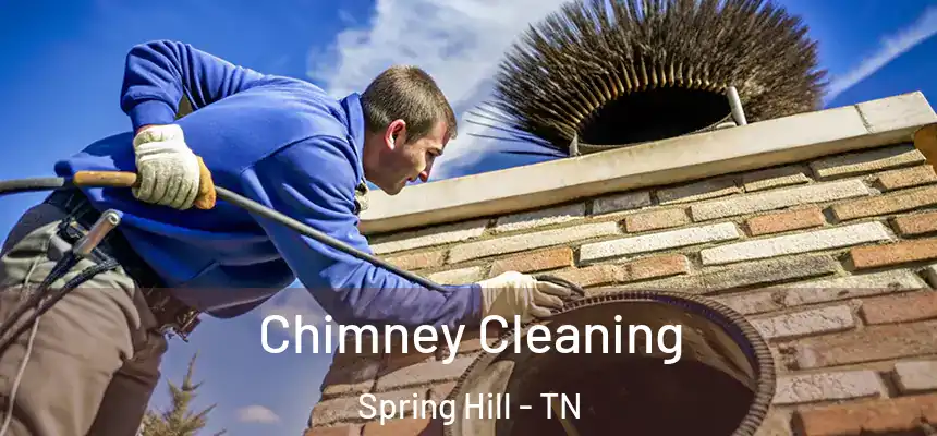  Chimney Cleaning Spring Hill - TN