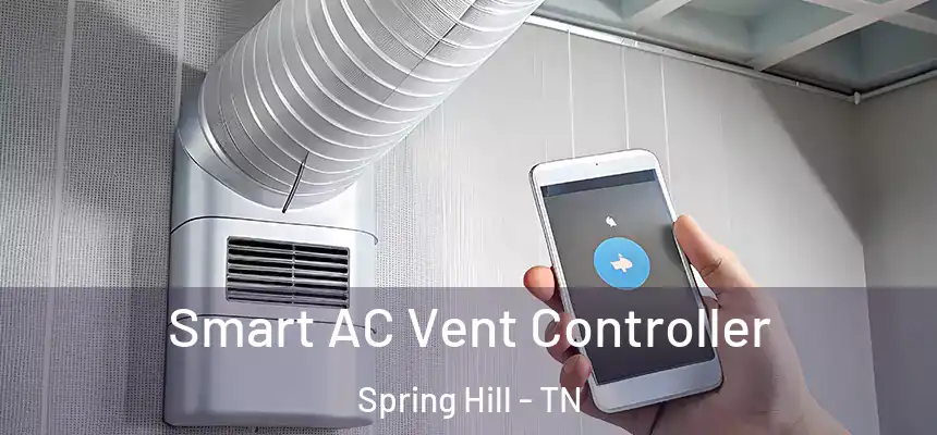  Smart AC Vent Controller Spring Hill - TN